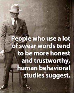 Swearing People are more Honest and Trustworthy Talk Cock Sing Song